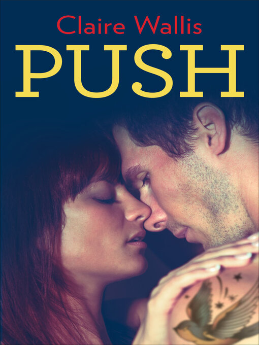 Title details for Push by Claire Wallis - Wait list